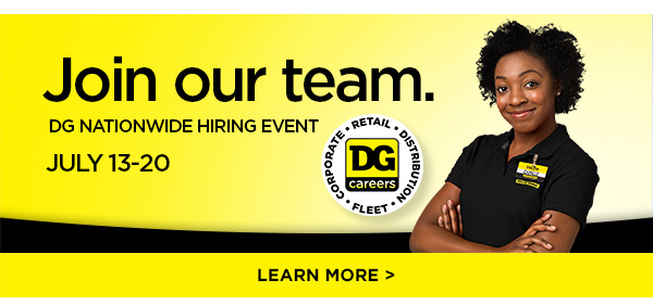 Join our team, nationwide hiring event July 13-20. LEARN MORE
