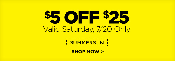 Save $5 on $25 SHOP NOW