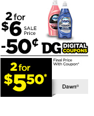 2 for $5.50* Dawn®