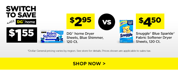 Switch to Save $1.55 on dryer sheets. SHOP NOW