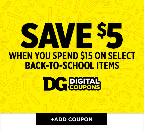SAVE $5 When You Spend $15 On Select BACK-TO-SCHOOL Items | +ADD COUPON