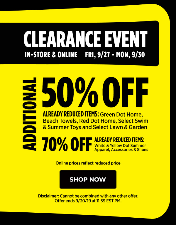 CLEARANCE EVENT ADDITIONAL 50-70% OFF 9/27 - 9/30 SHOP NOW