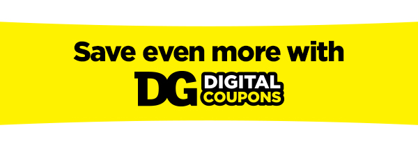 Save even more with DG Digital Coupons