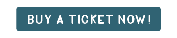 Buy a Ticket Now!
