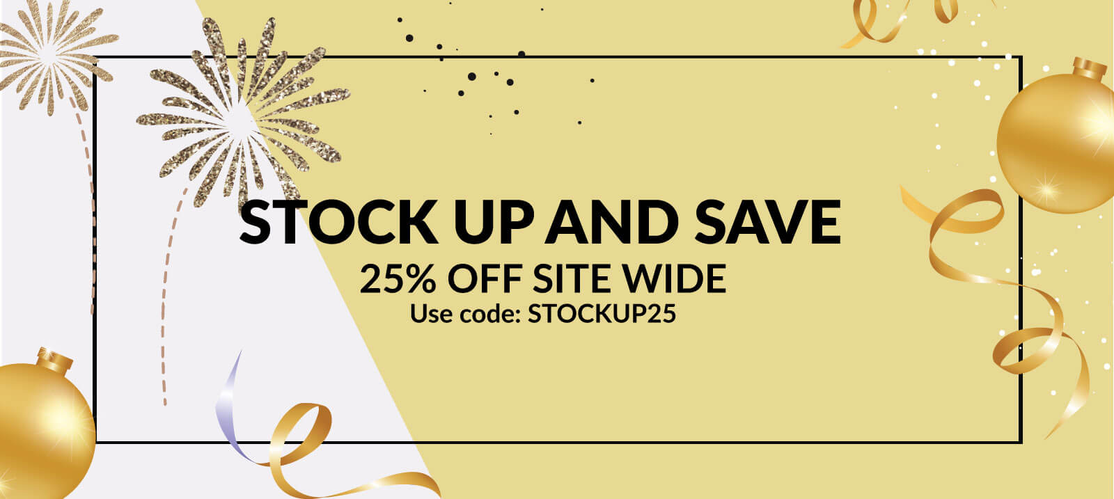 LIMITED TIME: Save 25% Sitewide with Code STOCKUP25